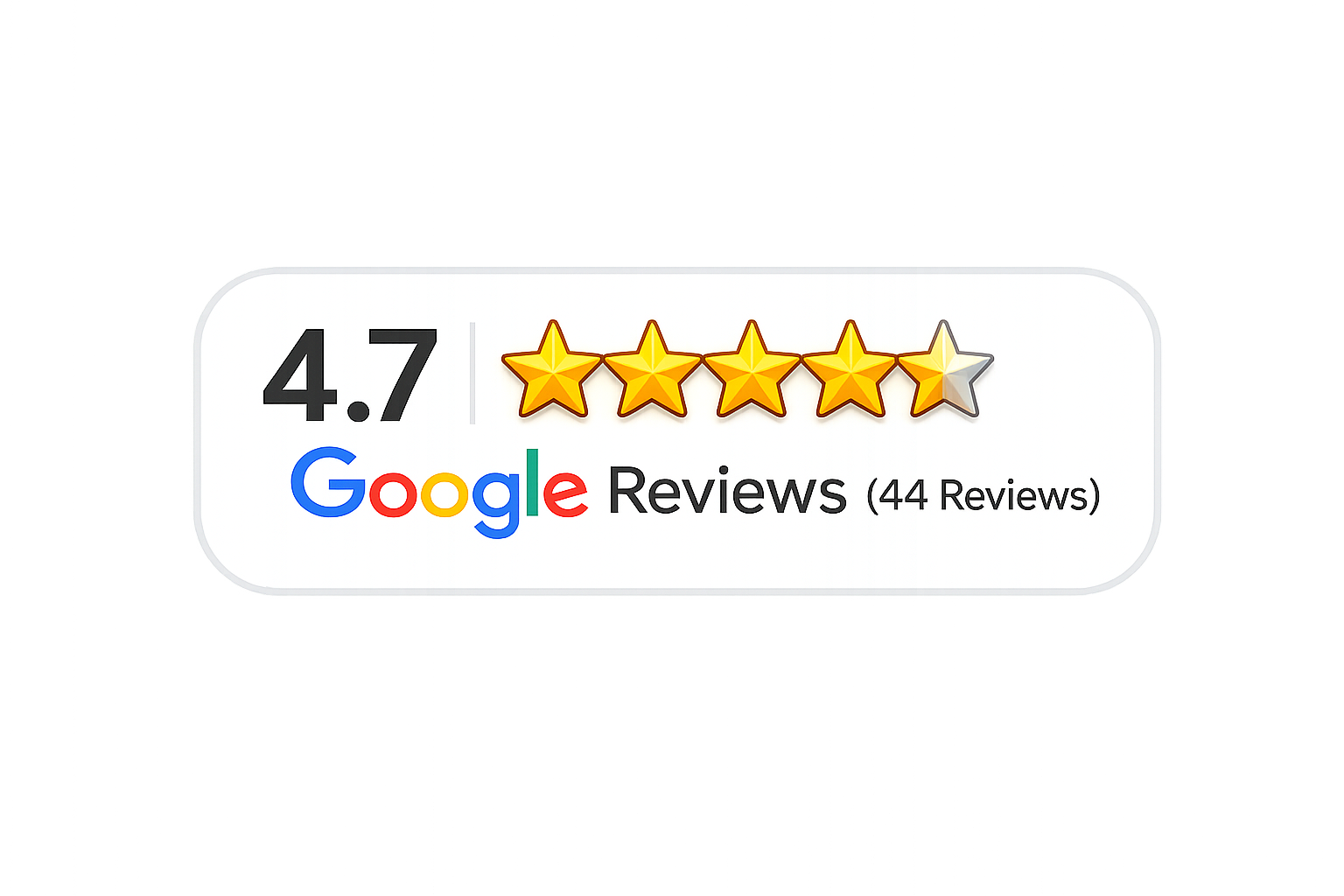4.7 stars — Google Reviews (44 Reviews)